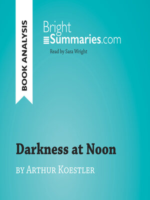 cover image of Darkness at Noon by Arthur Koestler (Book Analysis)